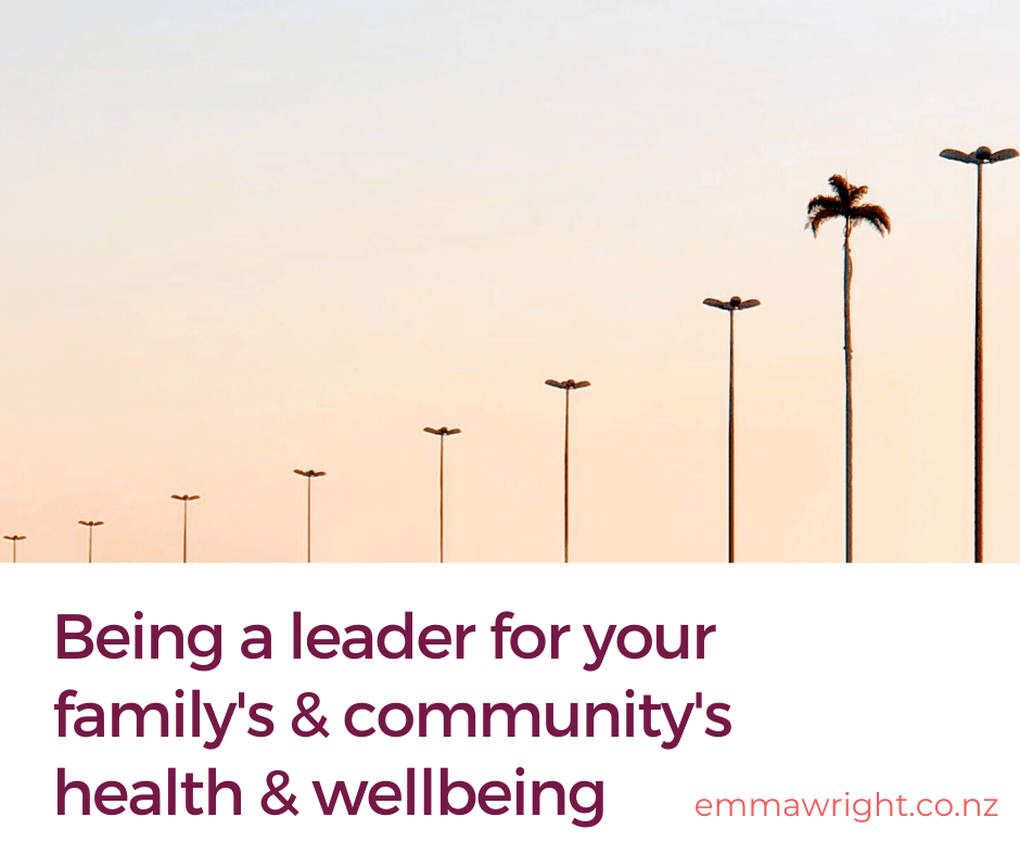 Being a leader for your family's health & wellbeing